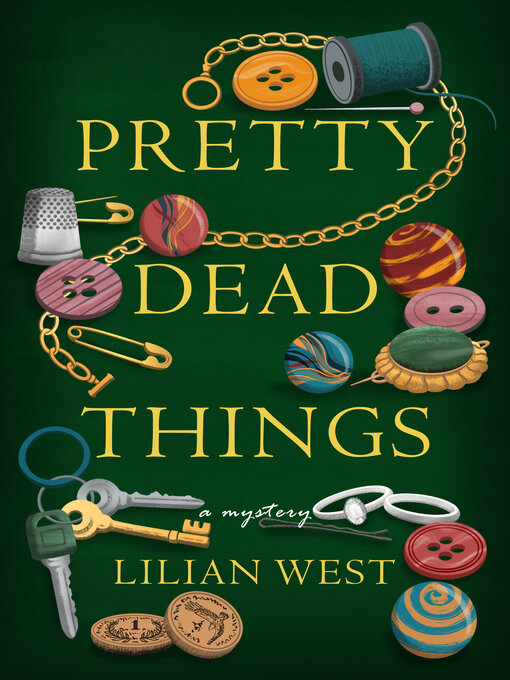 Title details for Pretty Dead Things by Lilian West - Available